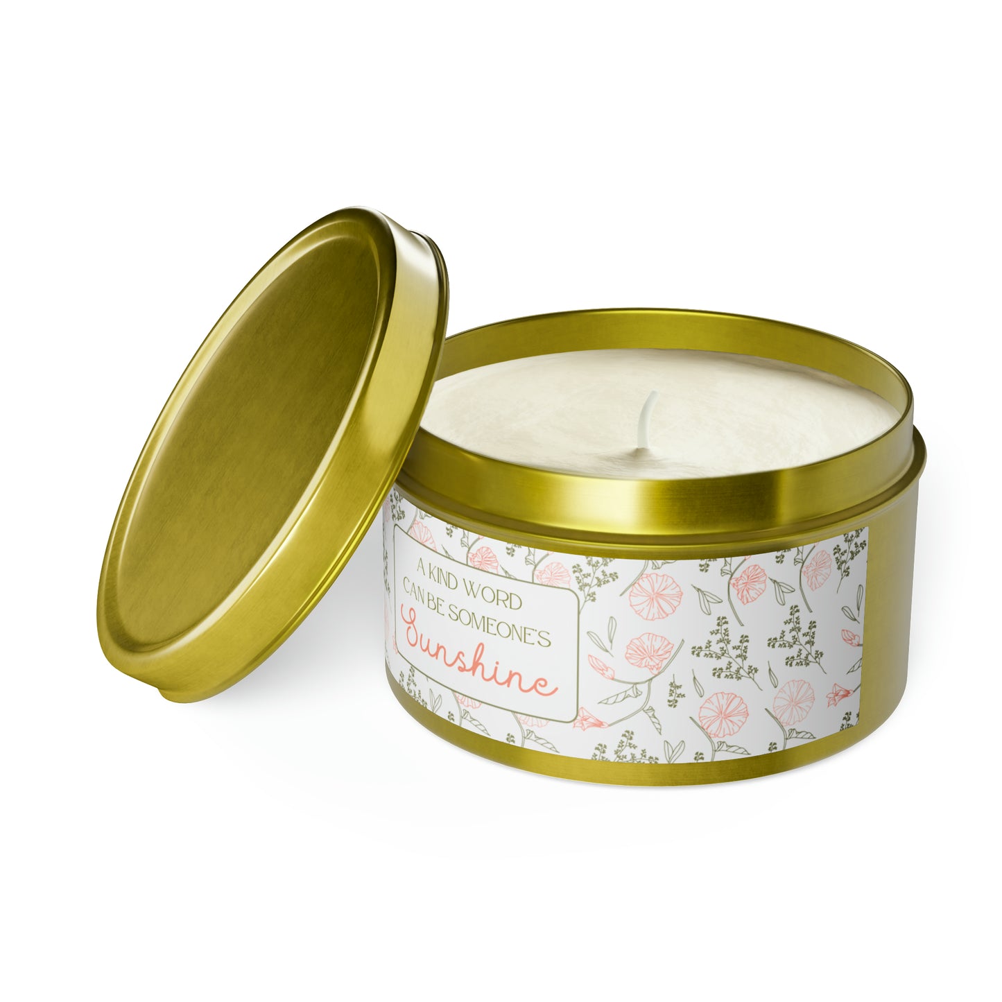 A Kind Word Can Be Someone’s Sunshine Tin Candles
