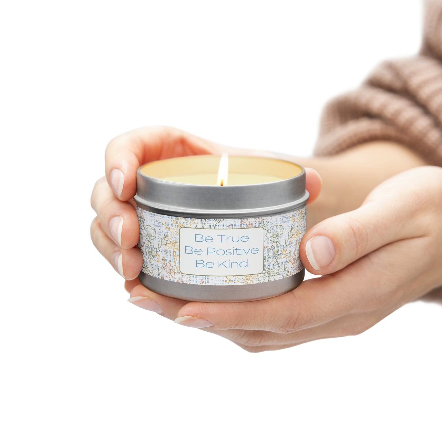 Be True Be Positive Be Kind Tin Candles