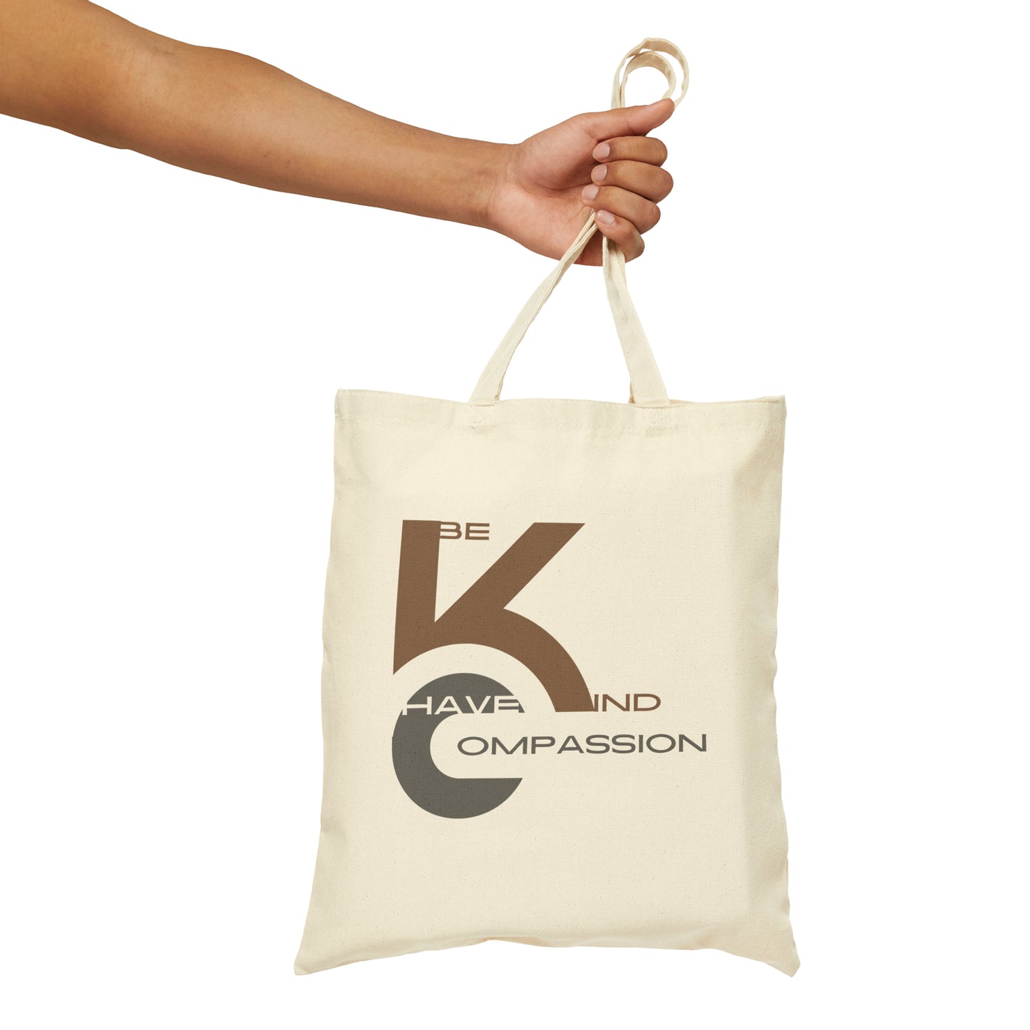 Be Kind And Have Compassion Cotton Canvas Tote Bag