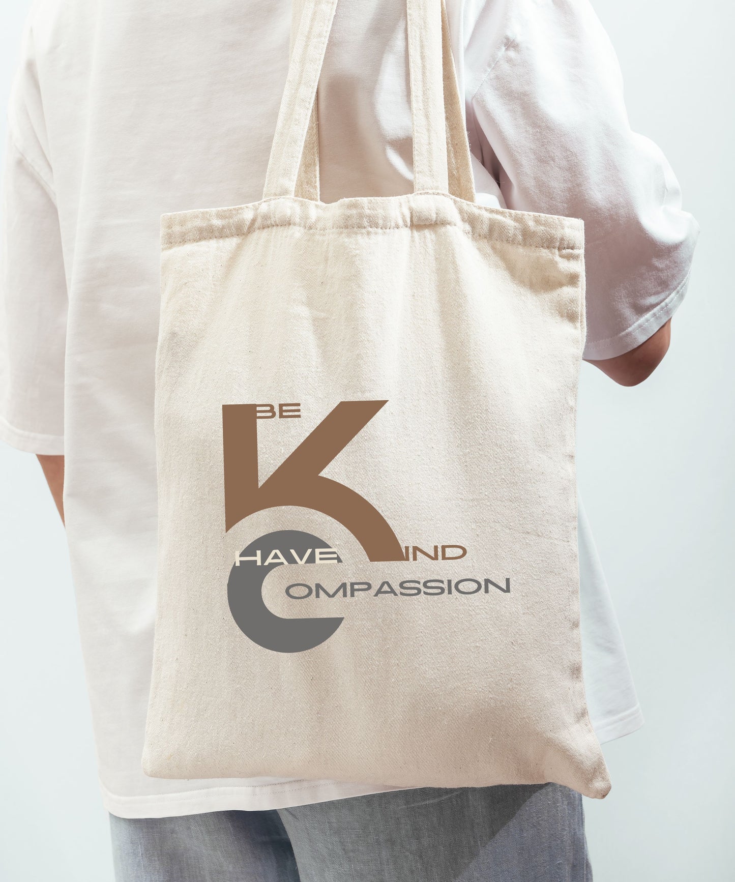 Be Kind And Have Compassion Cotton Canvas Tote Bag