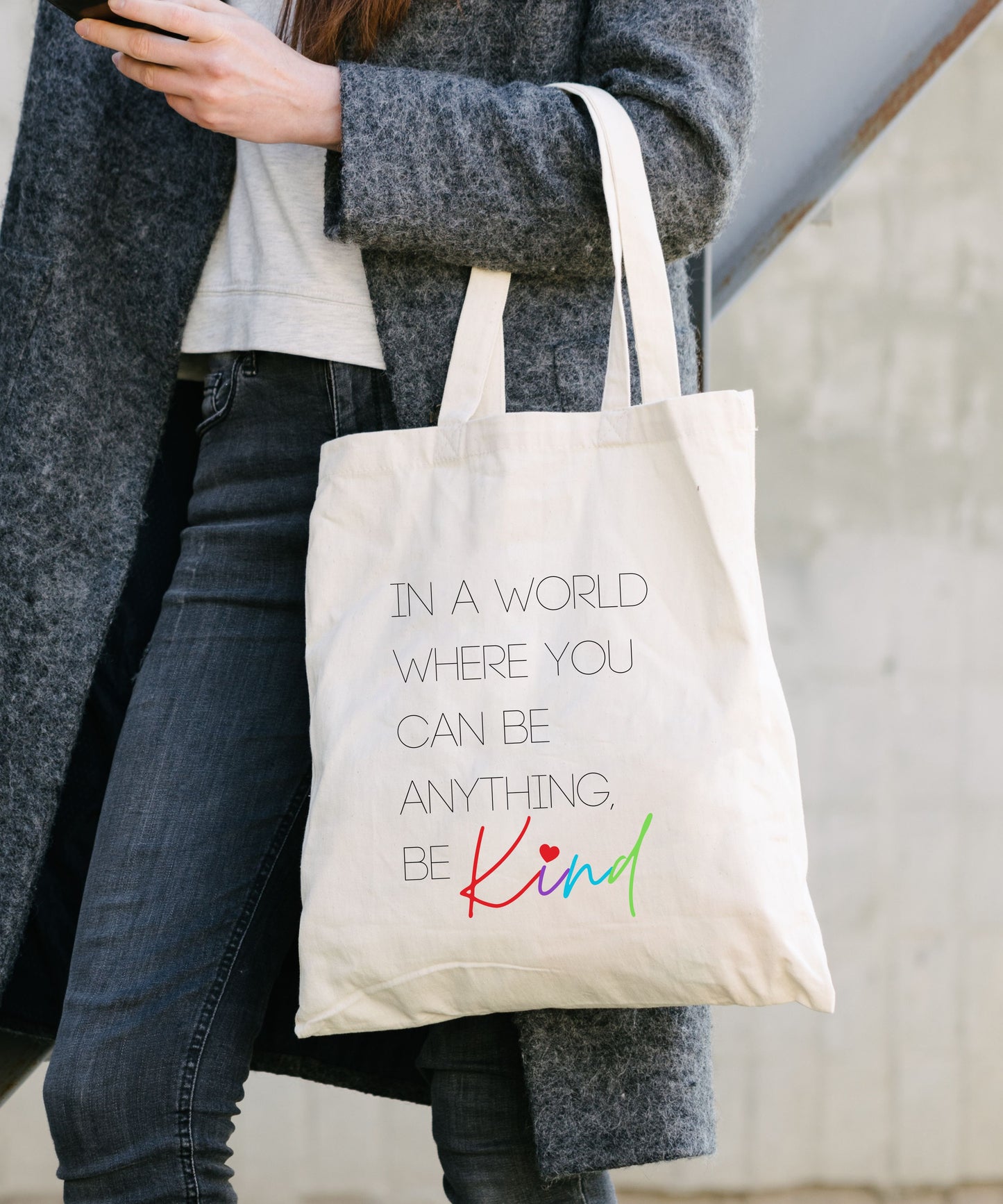 In A World Where You Can Be Anything, Be Kind Cotton Canvas Tote Bag