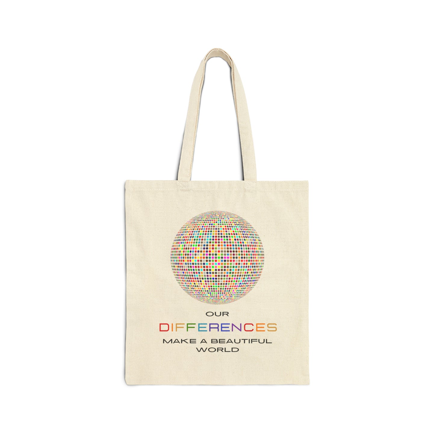 Our Differences Make A Beautiful World Cotton Canvas Tote Bag