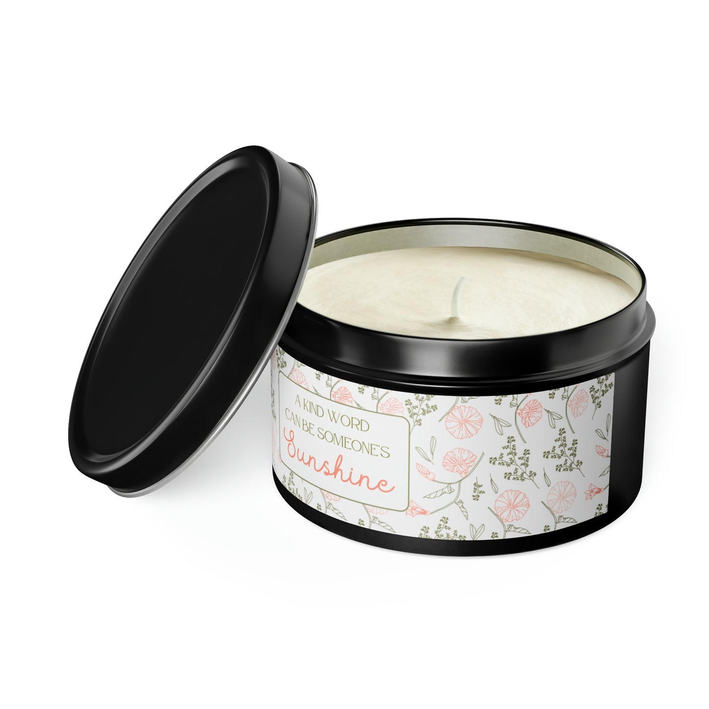 A Kind Word Can Be Someone’s Sunshine Tin Candles