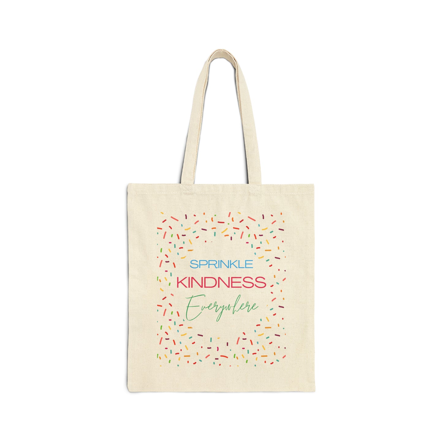 Sprinkle Kindness Everywhere Cotton Canvas Tote Bag