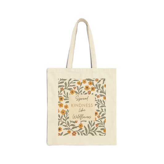 Spread Kindness Like Wildflowers2 Cotton Canvas Tote Bag