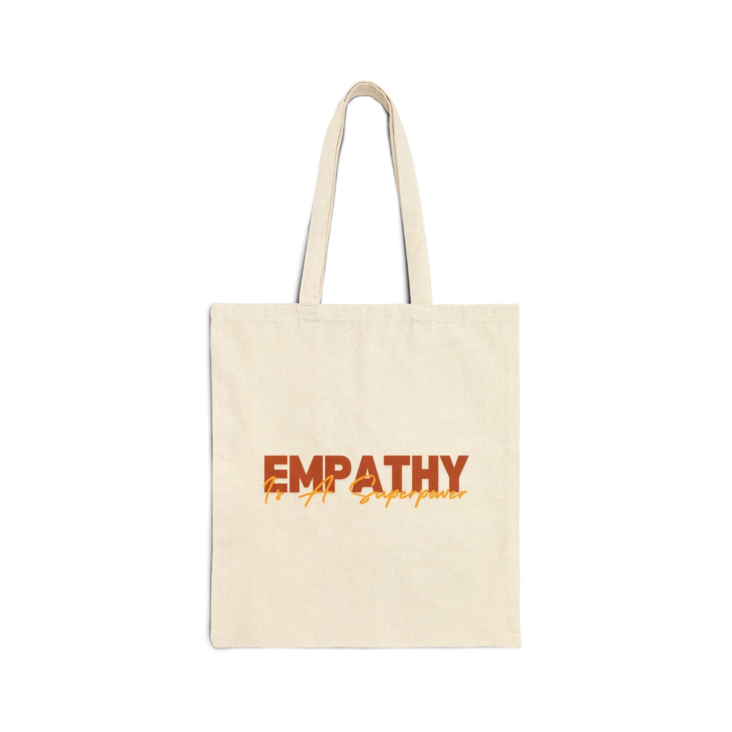 Empathy Is A Superpower Cotton Canvas Tote Bag