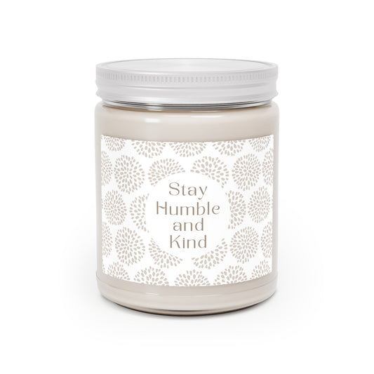 Stay Humble and Kind 100% Soy Wax Scented Candles, 9oz