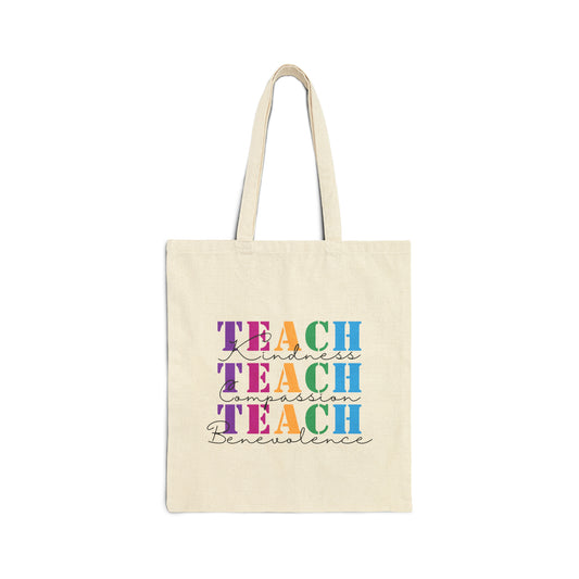 Teach Kindness Compassion Benevolence Cotton Canvas Tote Bag