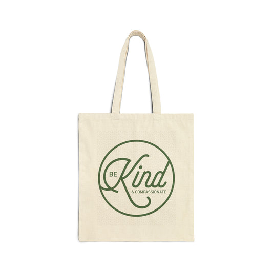 Be Kind And Compassionate Cotton Canvas Tote Bag