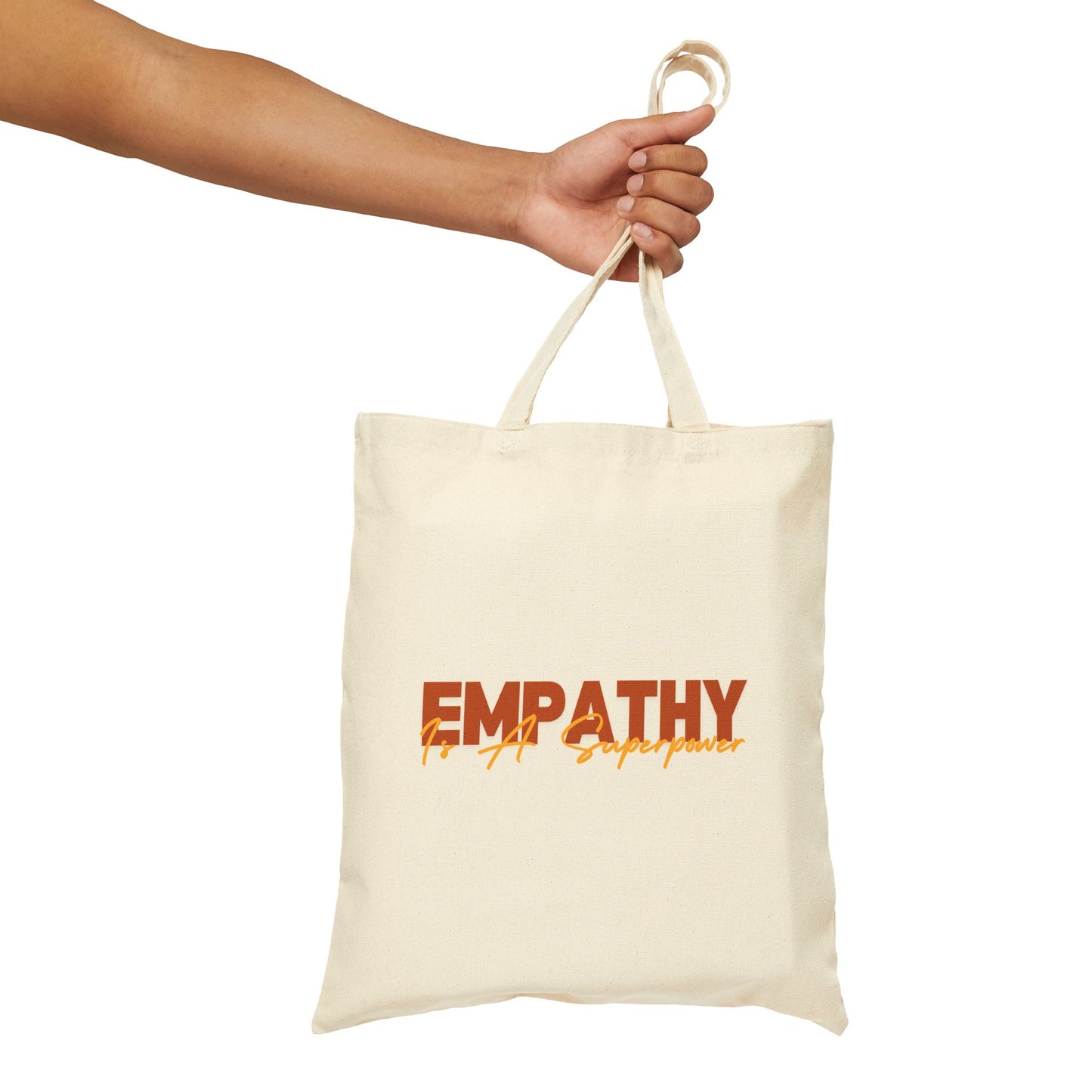 Empathy Is A Superpower Cotton Canvas Tote Bag