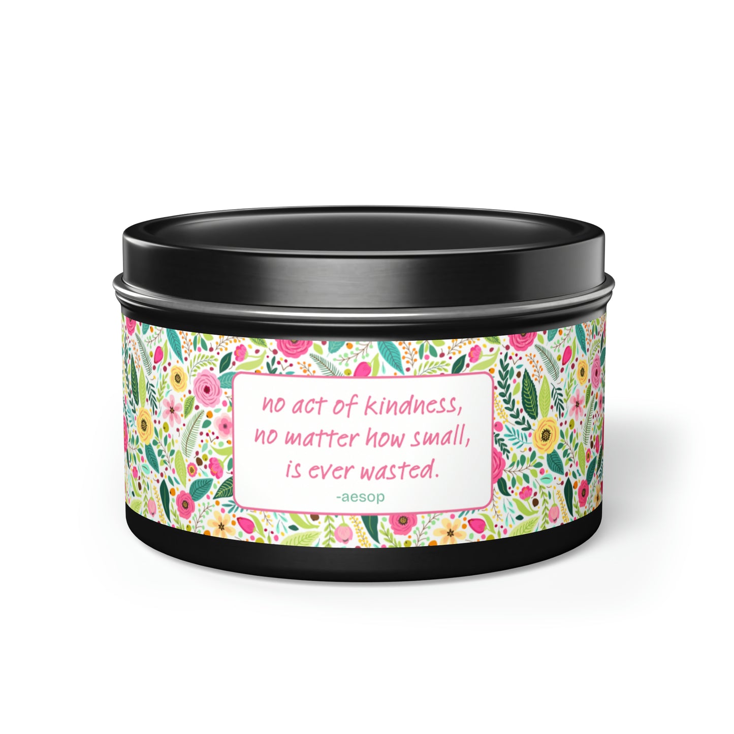 No Act Of Kindness Is Ever Wasted Tin Candles