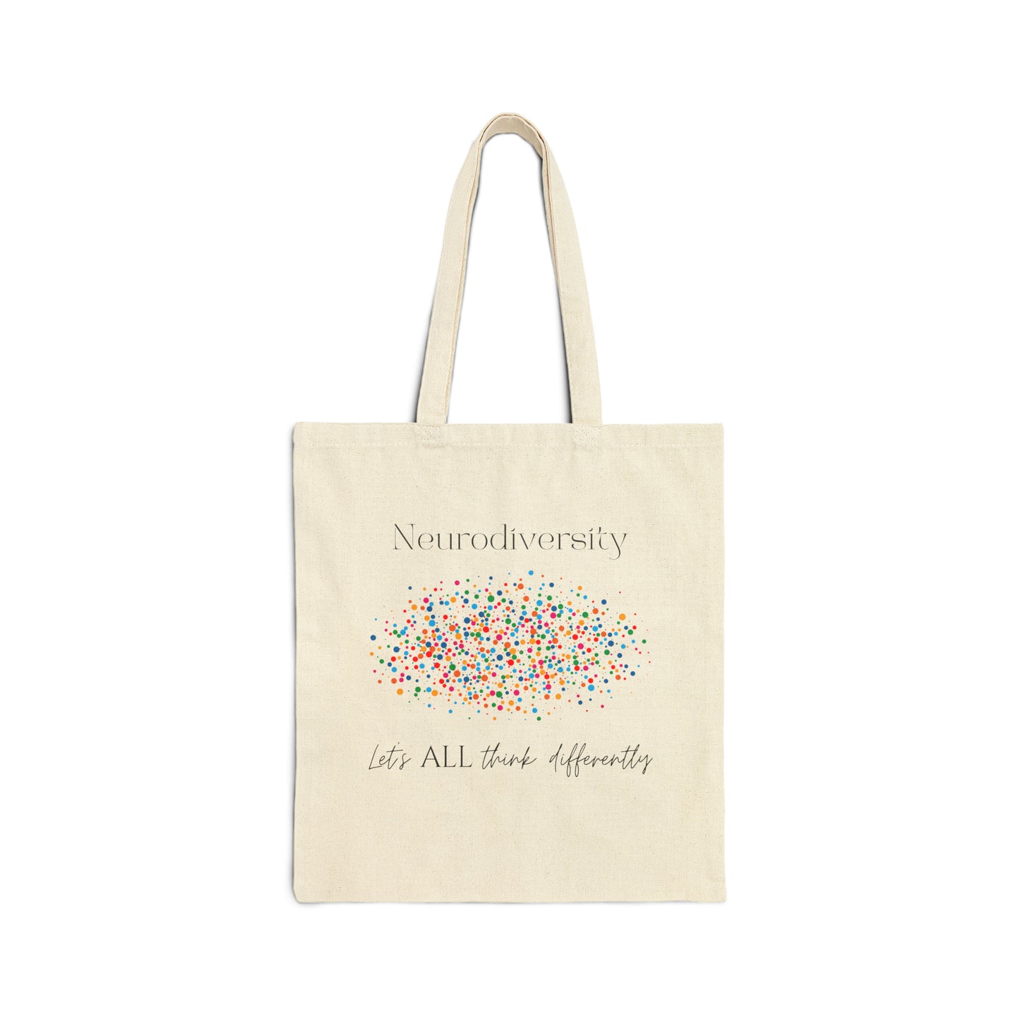 Neurodiversity, Let's All Think Differently2 Cotton Canvas Tote Bag