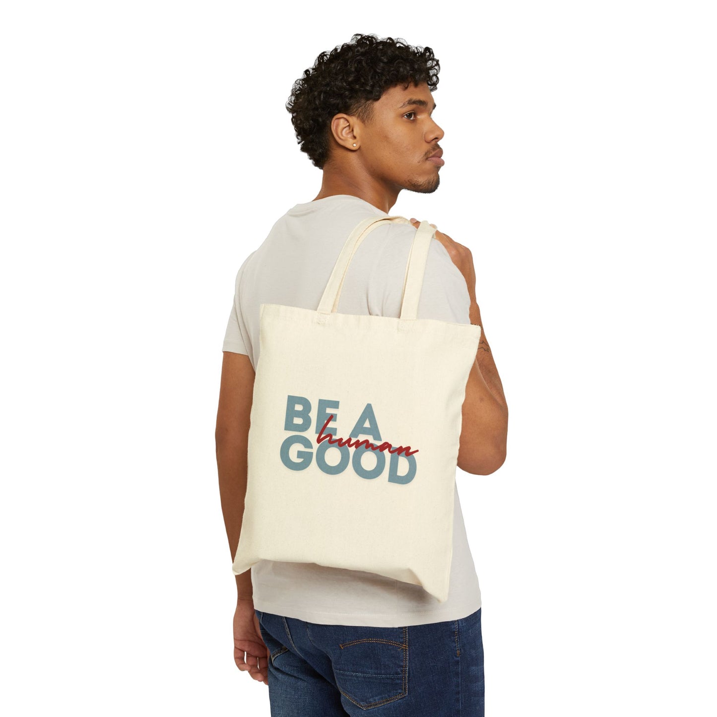 Be a Good Human Cotton Canvas Tote Bag